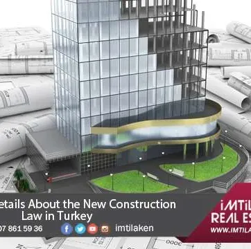 Important Details About the New Construction Law in Turkey
