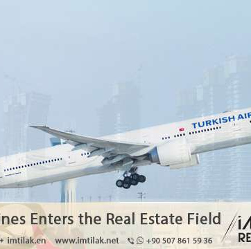 Turkish Airlines Enters the Real Estate Field