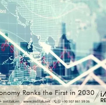 Turkey's Economy Ranks the First in 2030