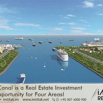 Istanbul Canal is a Real Estate Investment Opportunity for Four Areas!