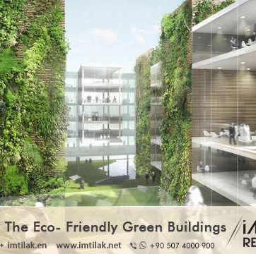 Encouraging the Eco-Friendly Green Buildings in Turkey