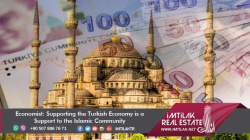 Economist: Supporting the Turkish Economy is a Support to the Islamic Community Economist: Supporting the Turkish Economy is a Support to the Islamic Community