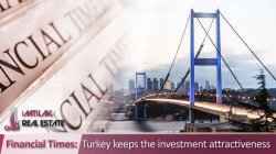 Financial Times: Turkey keeps the investment attractiveness Financial Times: Turkey keeps the investment attractiveness