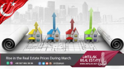 Rise in the Real Estate Prices During March Rise in the Real Estate Prices in Turkey During March 2017