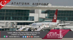 Third Airport will not close Ataturk Airport|imtilak.net Real Estate Turkish Official: The Third Airport Would Not be a Reason to Close the Ataturk Airport