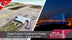 Mega Projects Continue in Turkey | Imtilak.net Real Estate Mega Projects Continue in Turkey