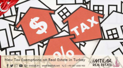 New Tax Exemptions on Real Estate in Turkey New Tax Exemptions on Real Estate in Turkey