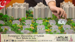 Foreigners' Ownership of Turkish Real Estate in July Foreigners' Ownership of Turkish Real Estate in July
