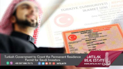 Turkey investment|Residence for Saudi Investors|Imtilak.net Turkish Government to Grant the Permanent Residence Permit for Saudi Investors