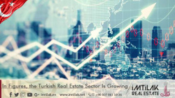 In Figures, the Turkish Real Estate Sector Is Growing In Figures, the Turkish Real Estate Sector Is Growing