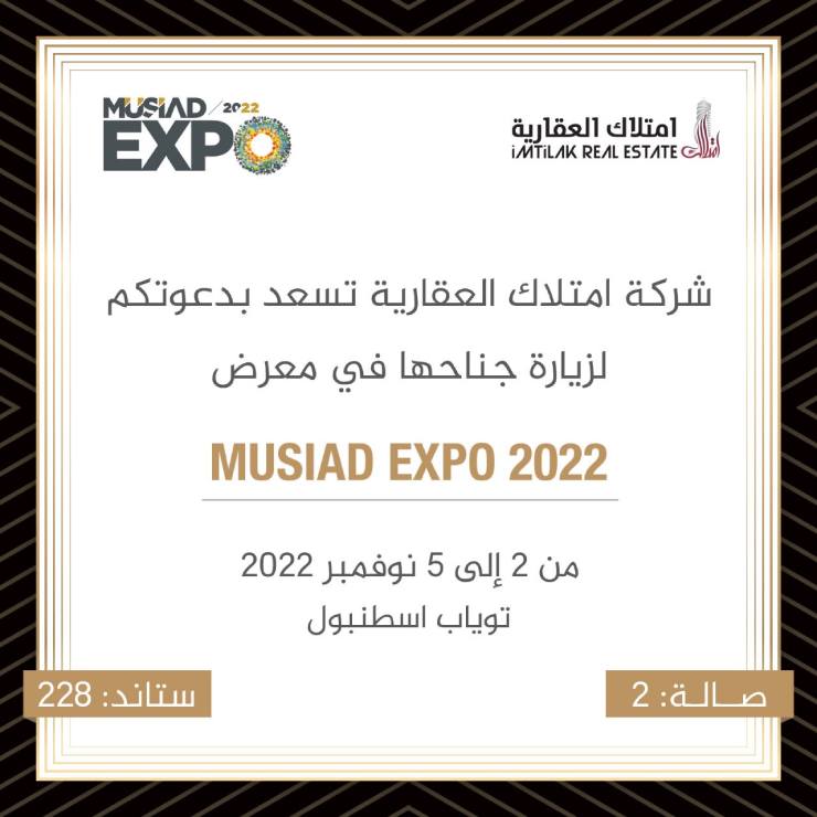 Стамбул ждет "MUSIAD Expo19", а Imtilak Real Estate возглавляет участников