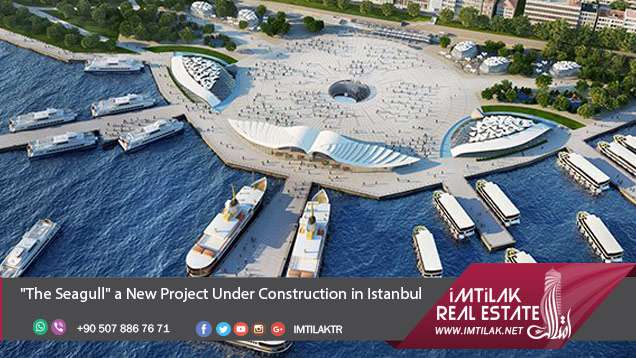 A new project integrates a shipping port in Istanbul|imtilak.net "The Seagull" a New Project Under Construction in Istanbul