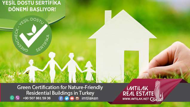 Green Certification for Nature-Friendly Residential Buildings in Turkey