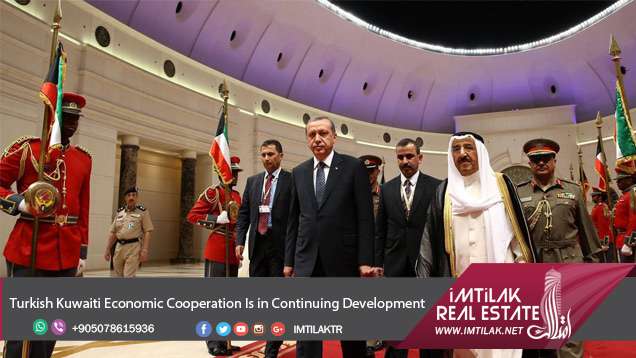 Turkish Kuwaiti Economic Cooperation Is in Continuing Development