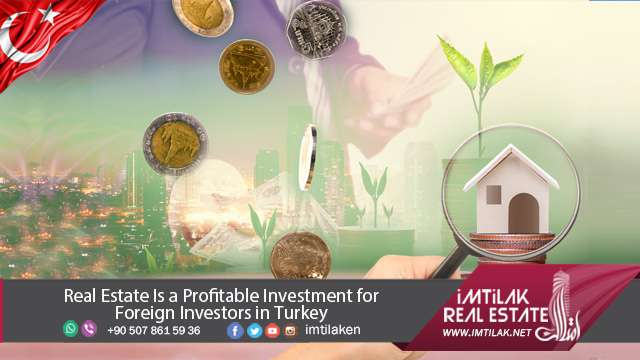 Real Estate Investment in Turkey is the best Investment for Investors