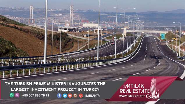 The Turkish Prime Minister Inaugurates the Largest Investment Project in Turkey The Turkish Prime Minister Inaugurates the Largest Investment Project in Turkey