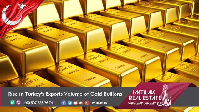 Rise in Turkey's Exports Volume of Gold Bullions