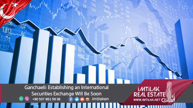 Ganchaeli: Establishing an International Securities Exchange Will Be Soon Ganchaeli: Establishing an International Securities Exchange Will Be Soon