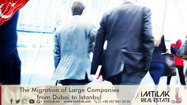 The Migration of Large Companies from Dubai to Istanbul