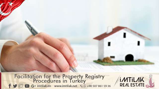 Facilitation for the Property Registry Procedures in Turkey Facilitation for the Property Registry Procedures in Turkey