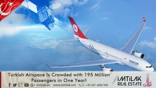 Turkish Airspace Is Crowded with 195 Million Passengers in One Year! Turkish Airspace Is Crowded with 195 Million Passengers in One Year!