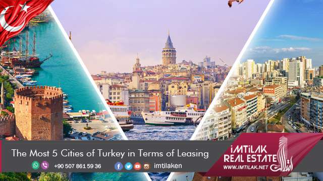 The Most 5 Cities of Turkey in Terms of Leasing The Most 5 Cities of Turkey in Terms of Leasing