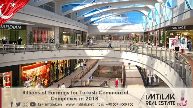Billions of Earnings for Turkish Commercial Complexes in 2018 Billions of Earnings for Turkish Commercial Complexes in 2018