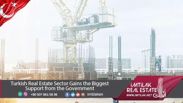 Turkish Real Estate Sector Gains the Biggest Support from the Government