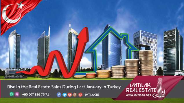 Real Estate in turkey sales have risen during last January|imtilak.net Rise in the Real Estate Sales During Last January in Turkey