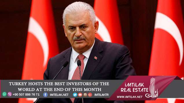 Turkey Hosts the Best Investors of the World at the End of this Month Turkey Hosts the Best Investors of the World at the End of this Month