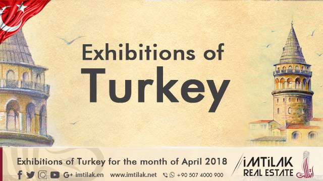 Exhibitions of Turkey for the Month of April 2018 Exhibitions of Turkey for the Month of April 2018