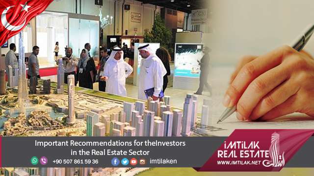 Good Chance for Investing in Real Estate in Turkey | Imtilak.net Important Recommendations for the Investors in the Istanbul Real Estate Sector