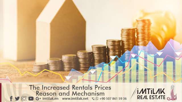 The Increased Rentals Prices ... Reason and Mechanism The Increased Rentals Prices ... Reason and Mechanism