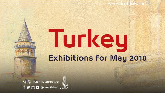 Turkey’s Exhibitions for May 2018 Turkey’s Exhibitions for May 2018